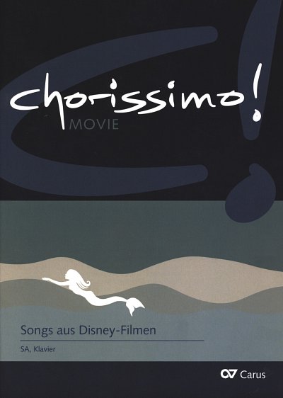 K.K. Weigele: chorissimo! MOVIE 3 - Songs a, 2GesKlav (Chpa)