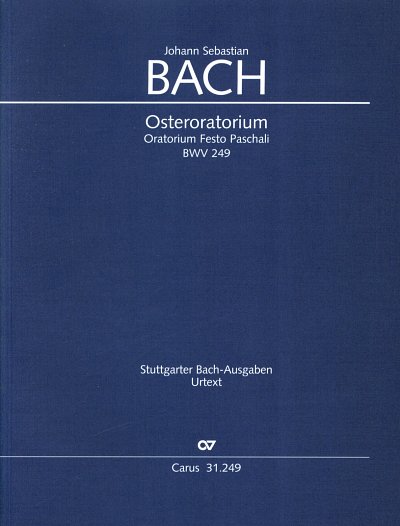 J.S. Bach: Osteroratorium D-Dur BWV 249, 4GesGchOrcBc (Part)