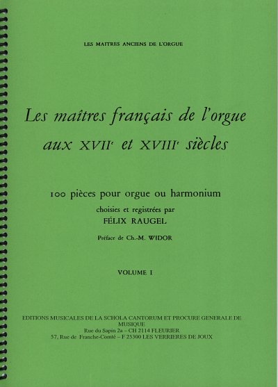 Raugel Felix: Les Maitres Francais De L'Orgue Vol 1 Les Mait