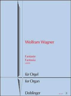 Wagner Wolfram: Fantasie (2008)