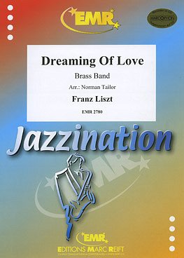 F. Liszt: Dreaming Of Love, Brassb
