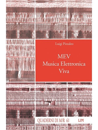 L. Pizzaleo: MEV. Musica Elettronica Viva