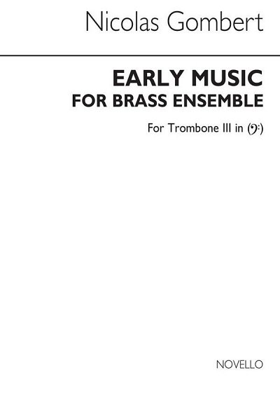 Early Music For Brass Ensemble Tbn 3 Bc, Blech (Bu)
