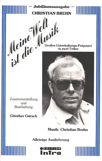 C. Bruhn: Meine Welt Ist Die Musik