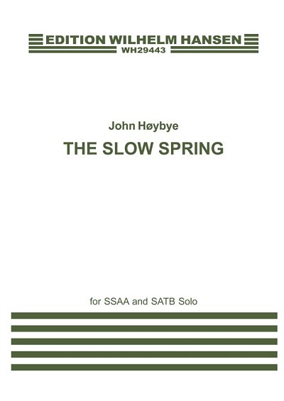 J. Høybye: The Slow Spring (KA)