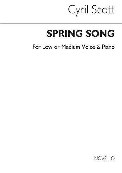 C. Scott: Spring Song-low Or Medium Voice/Piano