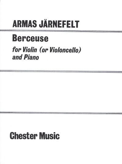 A. Järnefelt: Berceuse for Violin (Cello) and Piano