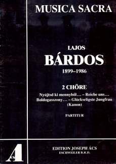 L. Bárdos: Bárdos: Zwei Sätze für gemischten Chor