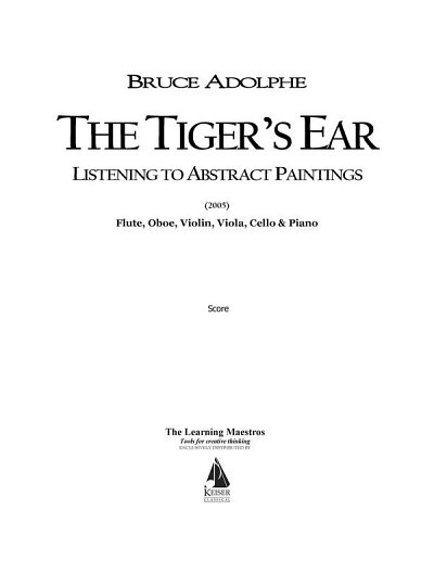 B. Adolphe: The Tiger's Ear: Listening to Abstract Paintings