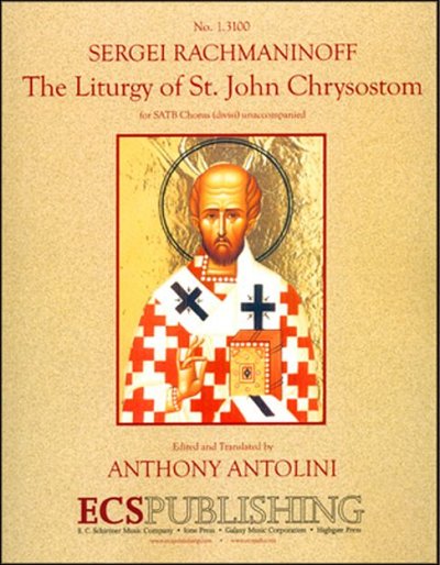 S. Rachmaninow: The Liturgy of St. John Chrysostom (Chpa)