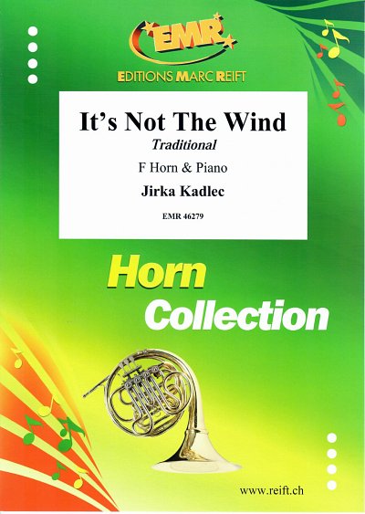 J. Kadlec: It's Not The Wind, HrnKlav
