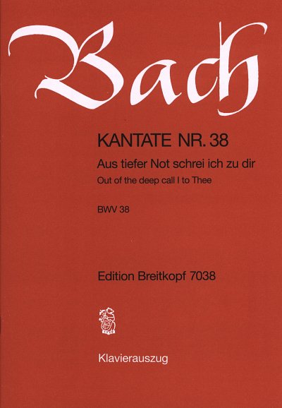 J.S. Bach: Kantate 38 Aus Tiefer Not Schrei Ich Zu Dir