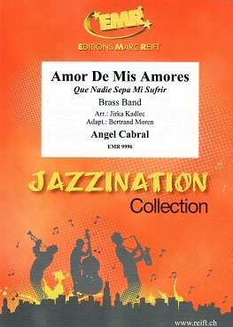 A. Cabral: Amor De Mis Amores, Brassb (Pa+St)