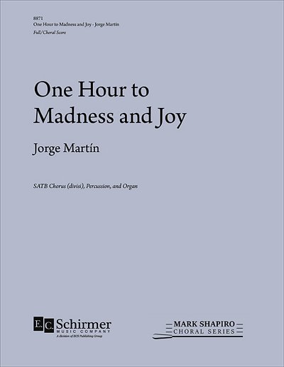 One Hour to Madness and Joy (Part.)
