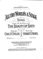 Herbert E. Haines, Charles H. Taylor: All The World's A Stage