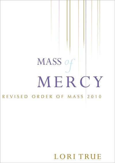 L. True: Mass of Mercy