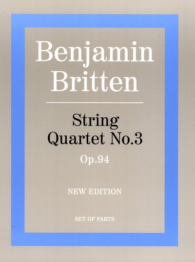 B. Britten: Quartett 3 Op 94