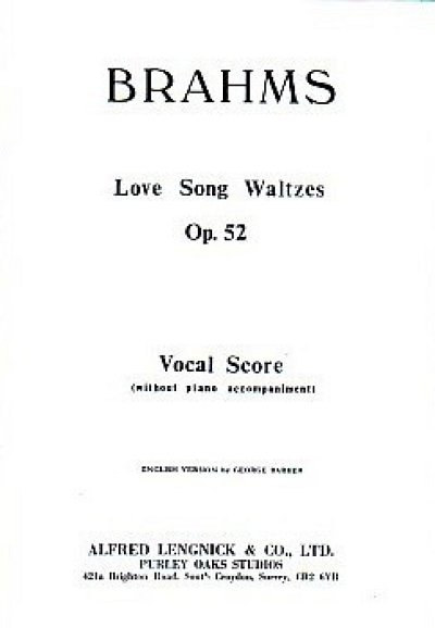 J. Brahms: Love Song Waltzes Opus 52. SATB, GchKlav (Bu)