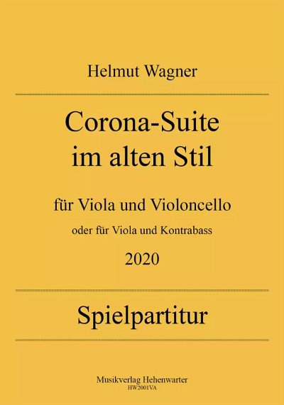H. Wagner: Corona-Suite im alten Stil, ViolaVc/Kb (Sppa)