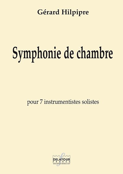 HILPIPRE Gérard: Kammersymphonie für 7 Instrumentalisten