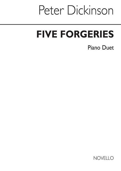 P. Dickinson: Five Forgeries For Piano Duet, Klav4m (Bu)