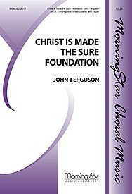 J. Ferguson: Christ Is Made the Sure Foundation (Chpa)