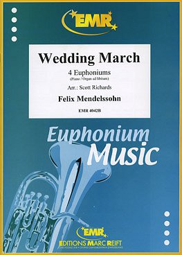 F. Mendelssohn Barth: Wedding March, 4Euph