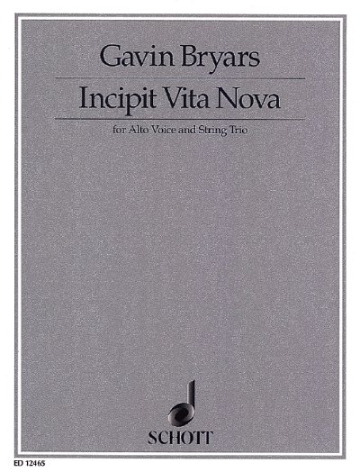 G. Bryars: Incipit Vita Nova  (Pa+St)