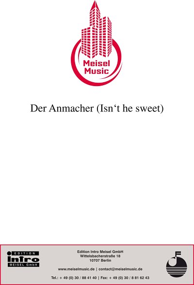 B. Heymann et al.: Der Anmacher (Isn't he sweet)
