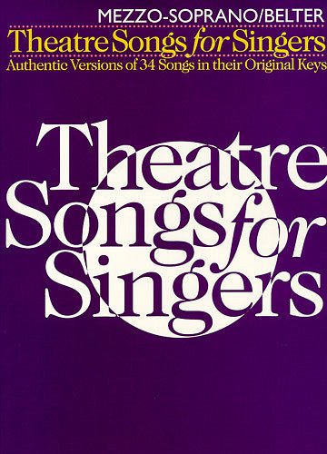 Theatre Songs For Singers, For Mezzosoprano