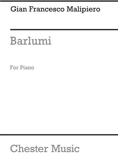 G.F. Malipiero: Barlumi for Piano, Klav