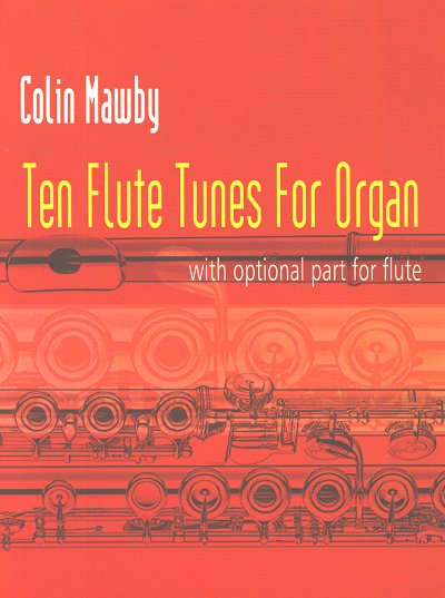 C. Mawby: Ten Flute Tunes for Organ (Bu)