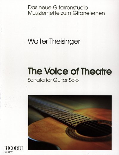 W. Theisinger: The Voice of Theatre, Git