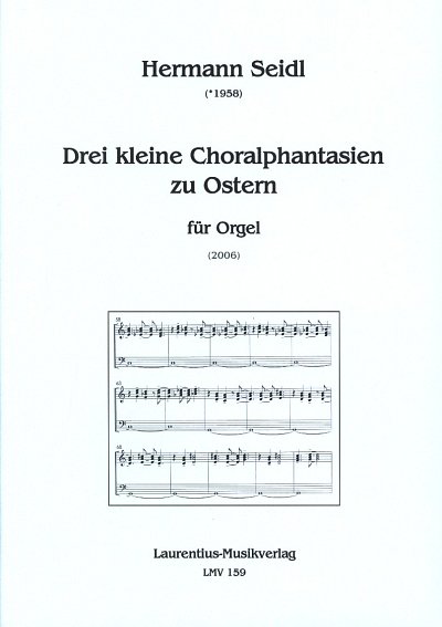H. Seidl: Drei kleine Choralphantasien zu Ostern, Org