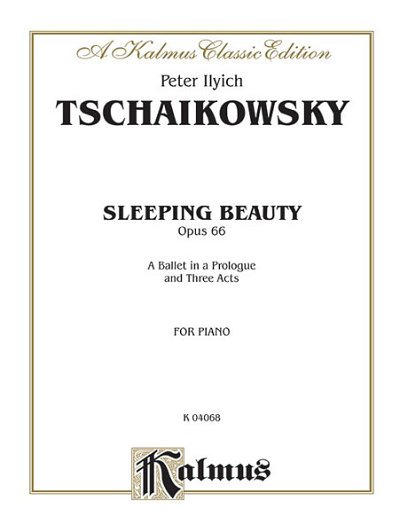 P.I. Tschaikowsky: The Sleeping Beauty, Op. 66 (Comple, Klav