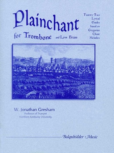 W.J. Gresham: Plainchant for Trombone, Pos