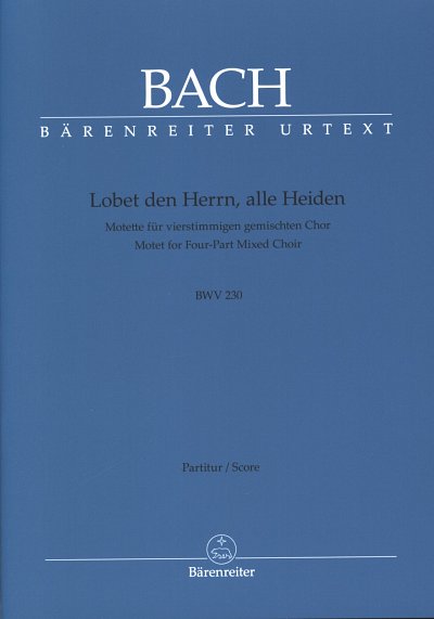 J.S. Bach: Lobet den Herrn, alle Heiden BWV, Gch4Kamo (Chpa)