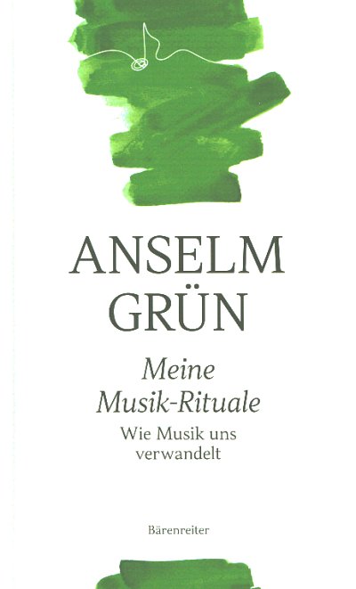 AQ: A. Grün: Meine Musik-Rituale (Bu) (B-Ware)