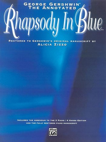 G. Gershwin: Rhapsody In Blue - Annotated
