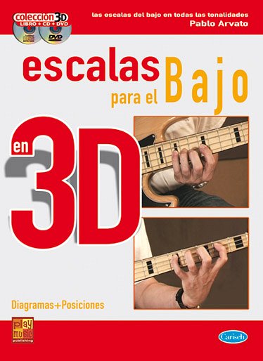 P. Arvato: Escalas en 3D, E-Bass (+CD+DVD)