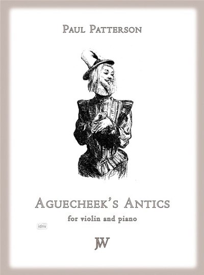 P. Patterson: Aguecheek's Antics Op 98