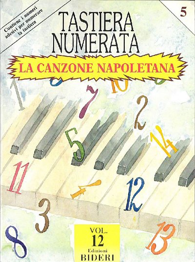 Tastiera Numerata Vol. 12 (La Canzone Napoletana) , Klav