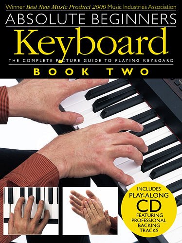 Absolute Beginners Keyboard Book 2