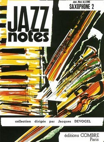 J. Allerme: Jazz Notes Saxophone 2 : Don, SaxKlav (KlavpaSt)