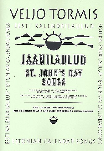 V. Tormis: St. Johns Day Songs