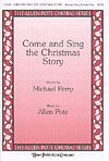 Come and Sing the Christmas Story, Gch;Klav (Chpa)