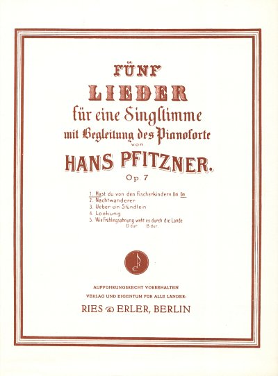 H. Pfitzner: Hast Du Von Den Fischerkindern Op 7/1 (5 Lieder