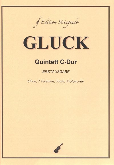 C.W. Gluck: Quintett C-Dur