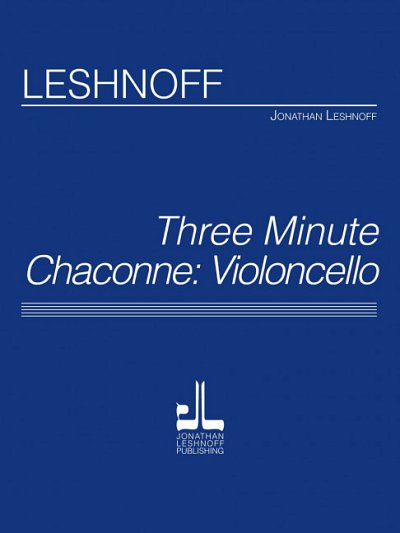 L. Jonathan: Three Minute Chaconne: Violoncello, Vc (EA)