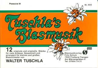 Tuschla's Blasmusik, Blask (Pos3)